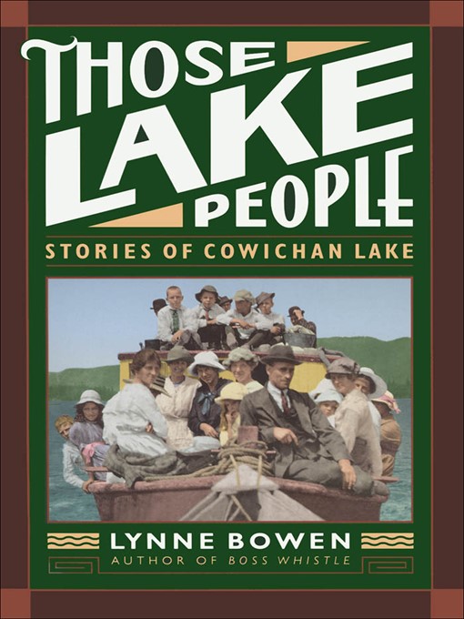 Détails du titre pour Those Lake People par Lynne Bowen - Disponible